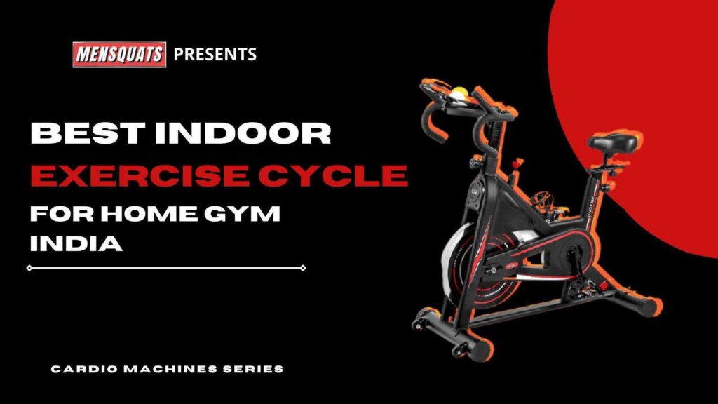 Best-indoor-exercise-cycle-in-India-for-home-gym-use